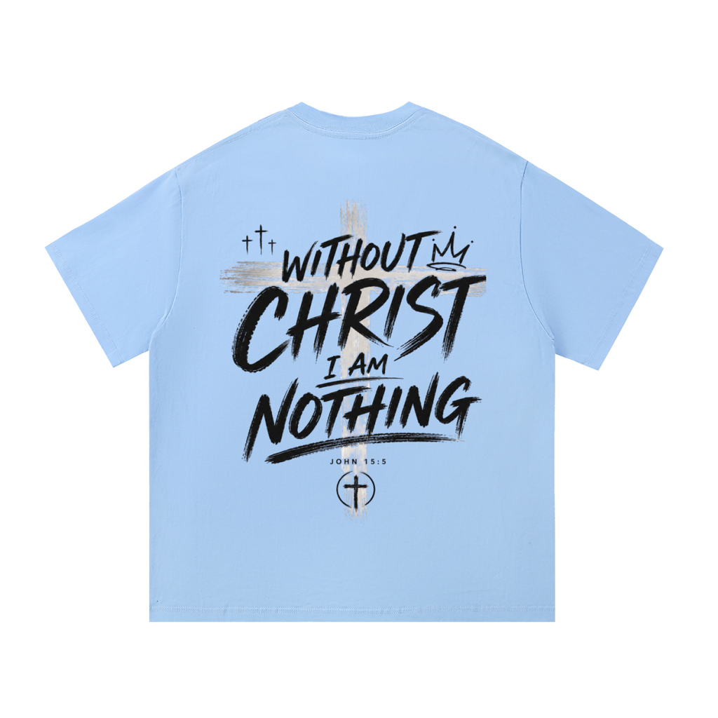 CR Without Christ I Am Nothing Essential Cotton T-Shirt