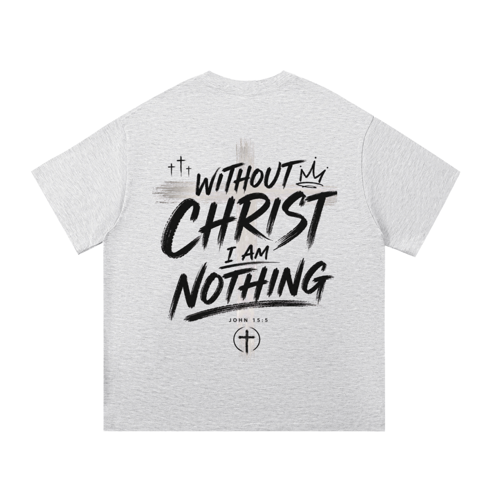 CR Without Christ I Am Nothing Essential Cotton T-Shirt